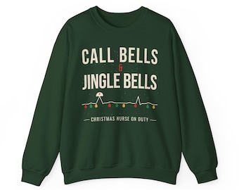 Christmas Nurse Sweatshirt, Call Bells and Jingle Bells Crewneck, Funny Nurse Christmas Sweater, Holiday RN Gift for Nurses