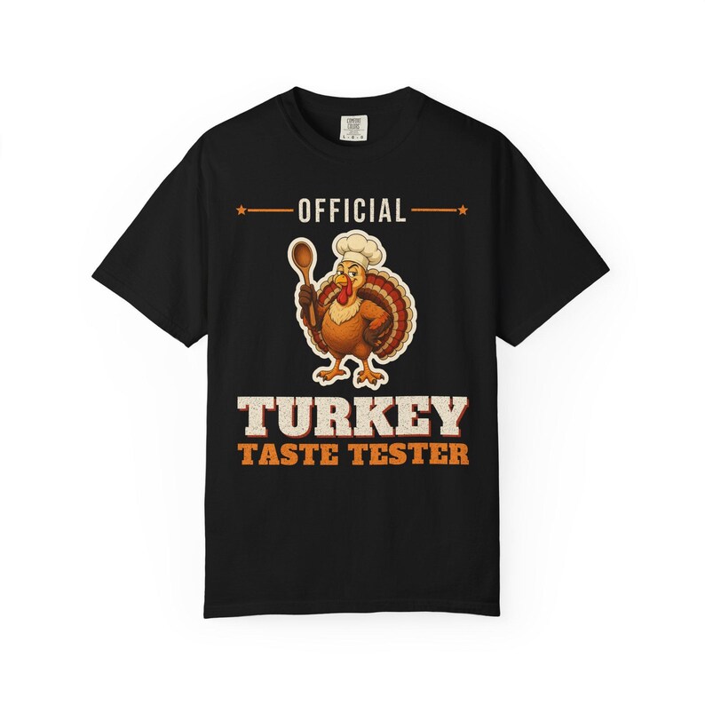 Official Turkey Taste Tester Shirt, Funny Thanksgiving T-Shirt, Turkey Day Tee, Family Thanksgiving Shirt, Comfort Colors Fall Tee image 11