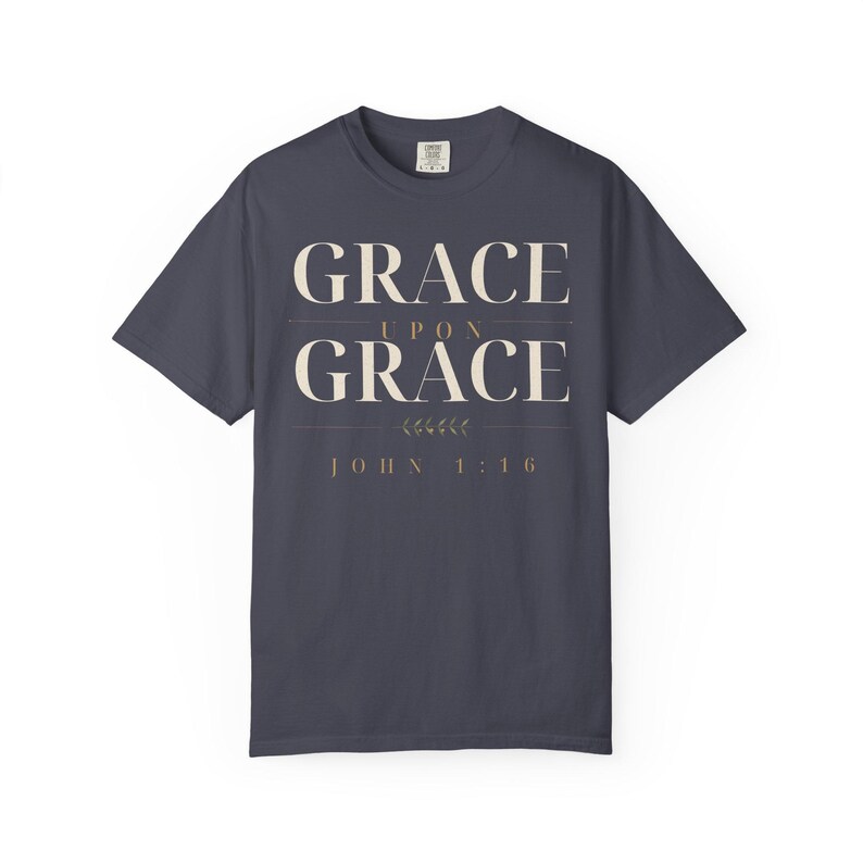 Grace Upon Grace Shirt, John 1:16 Christian T-Shirt, Bible Verse Tee, Faith Shirt for Women and Men, Comfort Colors Christian Tee image 10