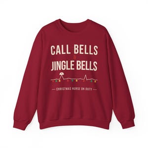 Christmas Nurse Sweatshirt, Call Bells and Jingle Bells Crewneck, Funny Nurse Christmas Sweater, Holiday RN Gift for Nurses image 16