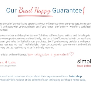 May include: White background with text in blue and red, including "Our Bead Happy Guarantee!" and "simple bead patterns." The text describes a mother-daughter team's commitment to customer satisfaction and quality.
