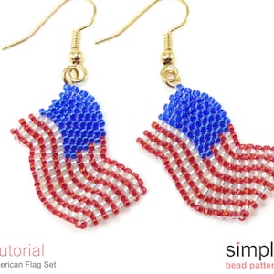 May include: A pair of beaded earrings in the shape of the American flag. The earrings feature red and white stripes with a blue field of beads in the upper left corner. Gold-colored ear wires complete the design. The image also includes the text "Tutorial American Flag Set".
