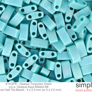 May include: A collection of opaque turquoise green Miyuki Half Tila beads. Each rectangular bead has two holes and measures 5 x 2.3 mm (or 5 x 2.5 mm). The image includes the text "#412FR - Opaque Turquoise Green a.k.a. Opaque Aqua Matted AB".