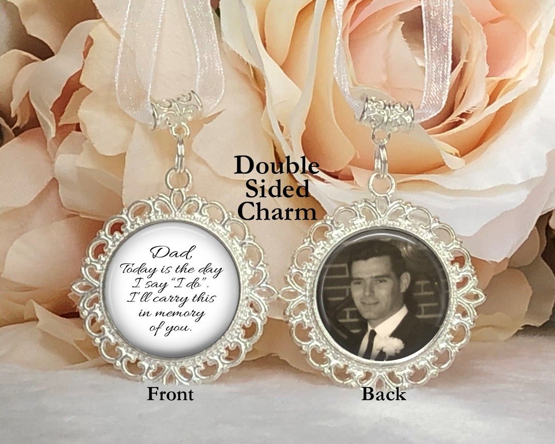 Bridal Memorial Charm for Bouquet-photo Bridal Bouquet Charm-dad  Remembrance-double Sided-loss of Grandpa Gift-attach to Bridal Bouquet-mom  
