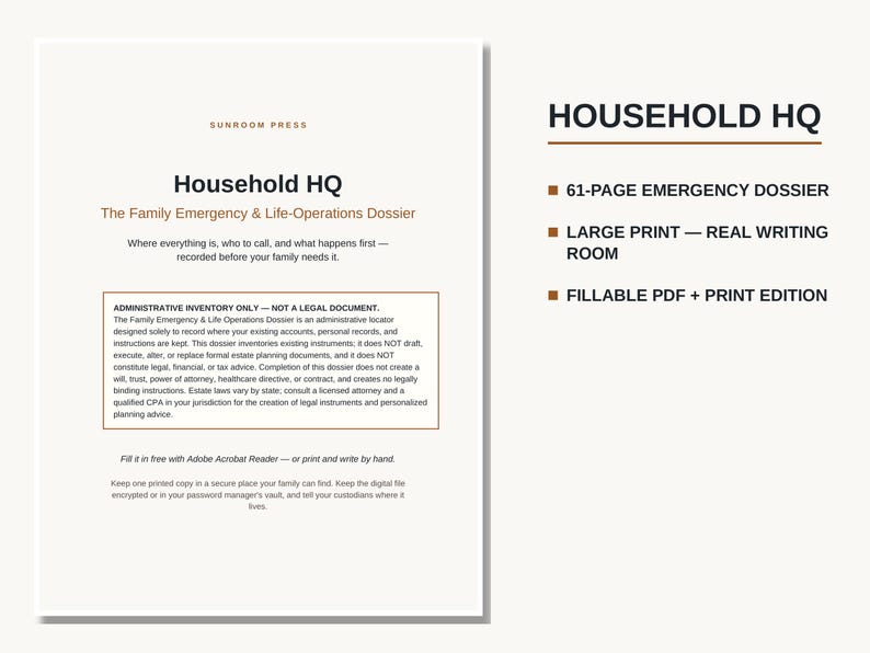 May include: A 61-page Household HQ family emergency and life-operations dossier. The document features large print, fillable PDF and print editions, and includes administrative inventory instructions for recording essential family information.