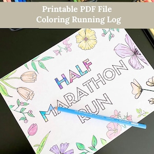 May include: Printable coloring page featuring the words "HALF MARATHON RUN" with a floral border. The page is designed for adults and features a detailed design with intricate lines.