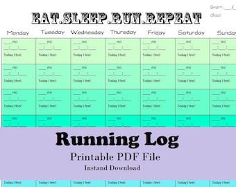 Puede incluir: Un registro de carrera imprimible con un esquema de color turquesa y verde. El registro está dividido en semanas y días de la semana, con espacio para registrar las millas recorridas y cómo te sientes cada día. El texto "EAT.SLEEP.RUN.REPEAT" está en la parte superior del registro. El texto "Running Log" está en la parte inferior del registro.