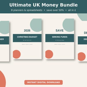 May include: A digital planner set titled Ultimate UK Money Bundle featuring four white document covers with teal and coral circular accents. The text includes 2027 Budget Planner, 2026 Christmas Budget, Save Sinking Funds, and Debt Free Debt Snowball.