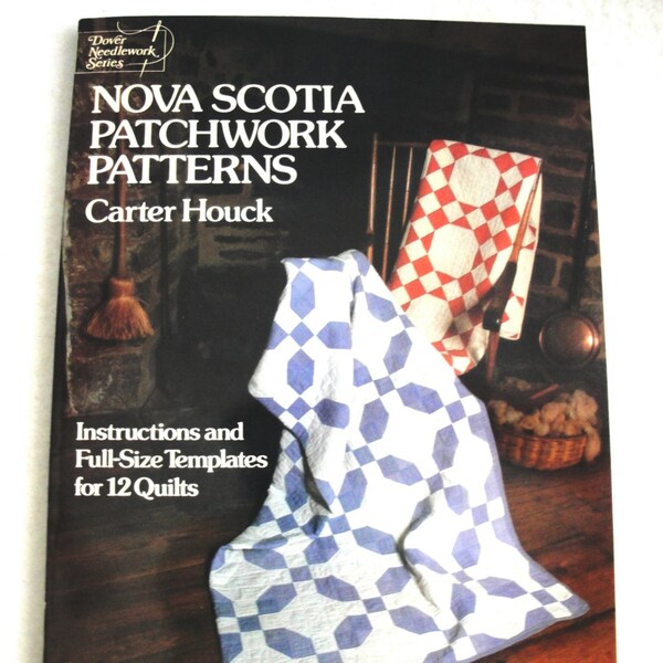 Quilting Nova Scotia Patchwork Patterns by Carter Houck 1981