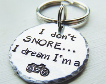 Motorcycle Key Ring, I Don't Snore Key Ring, Gift for Him, Dad Gift, Father's Day Gift, Funny Gift, Under 20 Dollars