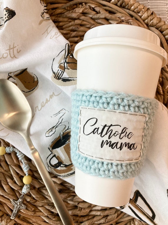 Coffee Cozy. Catholic Gifts for Women. Friend Gift. Mom Gift. 