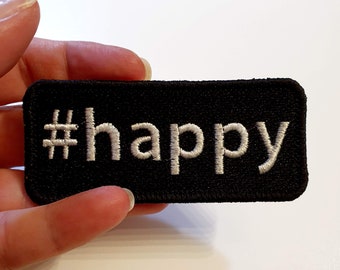 Happy Iron-On Patch, #happy, Embroidered Patch