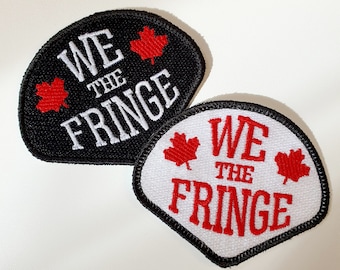 We The Fringe Shoulder Patch ~ Fringe Minority Iron-On Patch, Canadian Maple Leaf, Embroidered Patch
