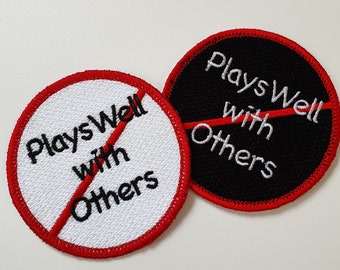 Does Not Play Well with Others Embroidered Iron-On Patch
