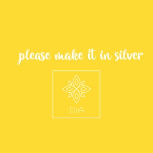 PLEASE make it in silver