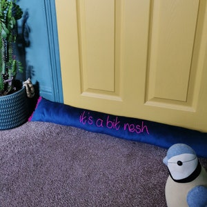 It&#39;s a bit nesh velvet draught excluder