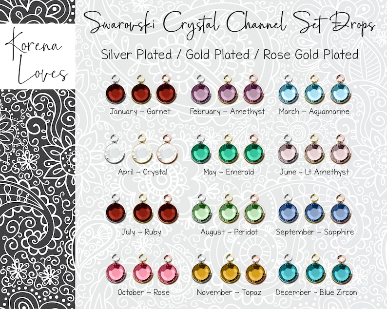 May include: A chart showing Swarovski crystal channel set drops in different colors for each month of the year. The chart includes the month, the name of the crystal, and the color of the crystal. The crystals are available in silver, gold, and rose gold plated settings.