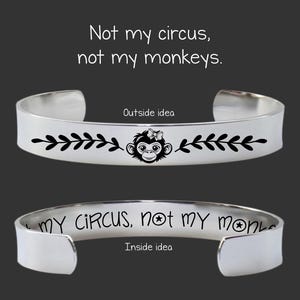Not My Circus, Not My Monkeys Bracelet | Coworker Gift | Funny Friend Gift | Not My Problem | Empowerment Gift | Self Care Gift
