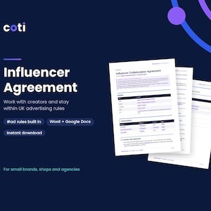 May include: A digital document template titled Influencer Agreement by coti, featuring sections for collaboration details, deliverables, and content approval. The layout includes text boxes for Word and Google Docs compatibility.