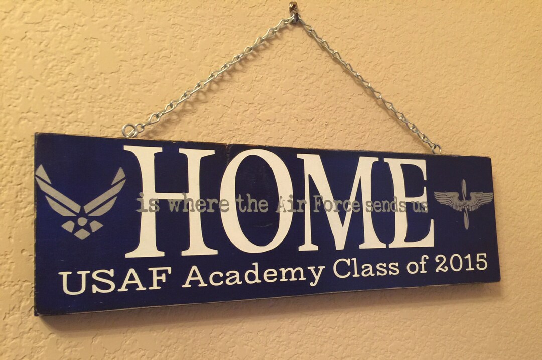 Home is Where the Air Force Sends Us, USAF Academy Sign Etsy