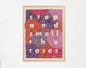 Stop and Smell the Roses Print // A4 Print // Wall Art // Unframed