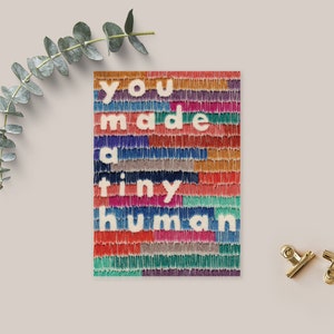 New Baby Card - You Made A Tiny Human - Wenskaart