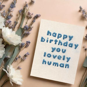 Feliz cumpleaños, querido ser humano - Tarjeta de feliz cumpleaños