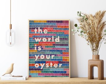 The World Is Your Oyster Print // A5 Print // Wall Art