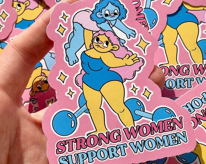 Strong Women Support Women Vinyl Sticker