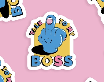 Talk to my Boss Vinyl Sticker