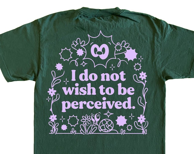 Please Do Not Perceive Me T-shirt (Available in 4 colours)