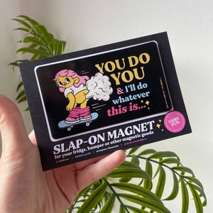 You Do You Bumper Magnet