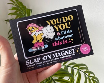 You Do You Bumper Magnet