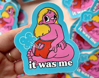 It Was Me Vinyl Sticker