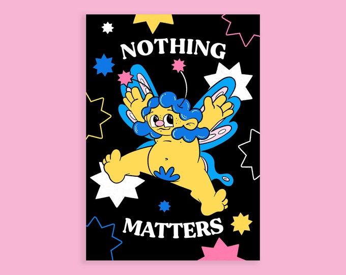 Nothing Matters A4 Art Print