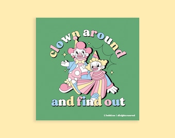 Clown Around & Find Out Postcard Print