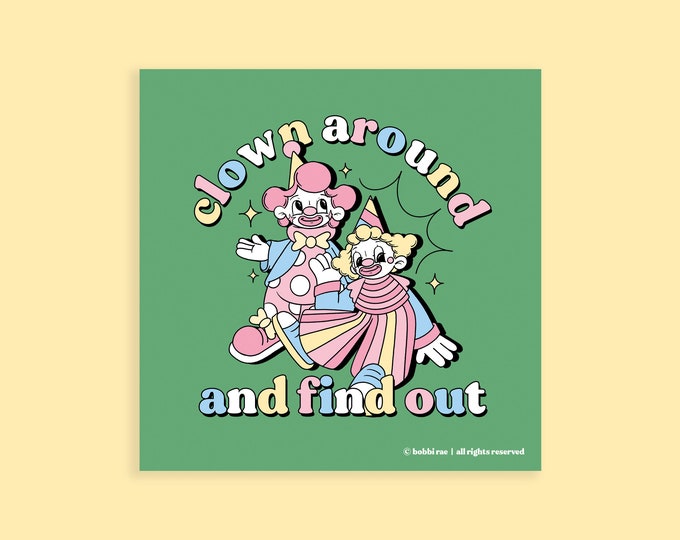 Clown Around & Find Out Postcard Print