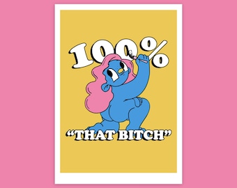 100% That B A4 Art Print
