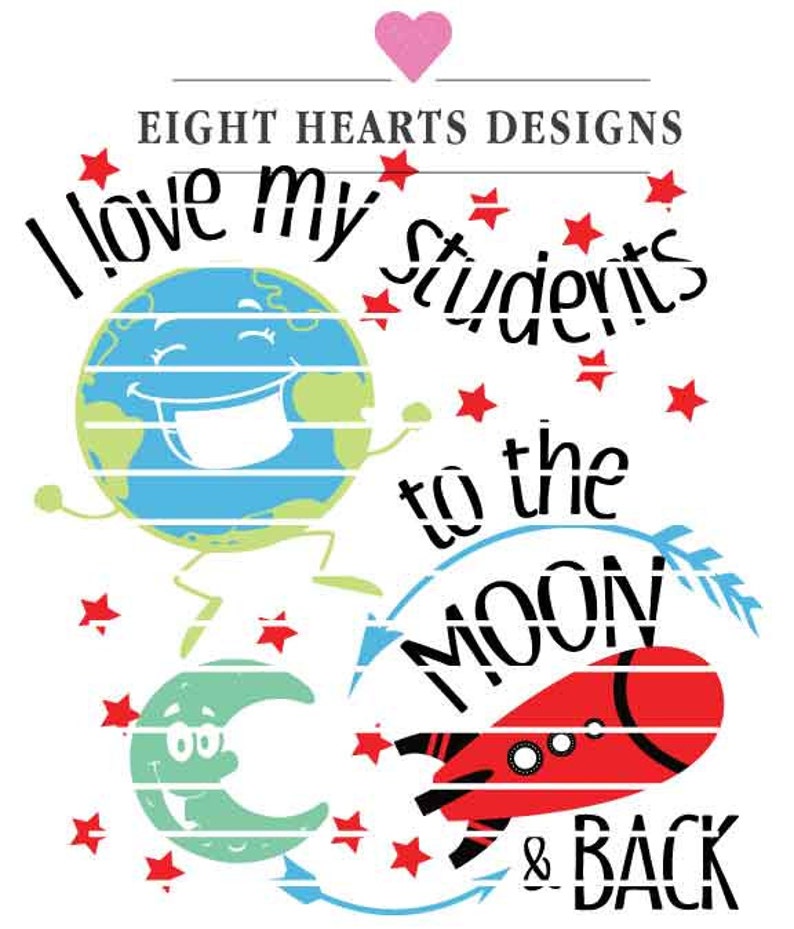 Download I love my students to the moon & back SVG DXF Cut file ...