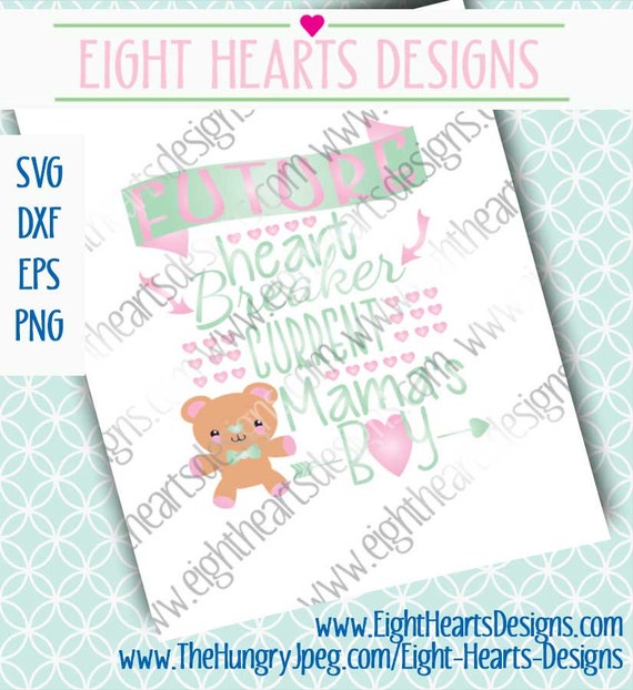 Download Svg Future Heart Breaker Current Mama S Boy Instant Etsy