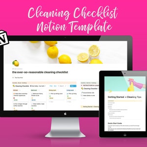 May include: A computer screen and tablet display a cleaning checklist template using the Notion app. The screen shows a checklist with categories for kitchen, bathroom, dining room, and living room. The tablet shows a section titled "Getting Started + Cleaning Tips" and a "Quick-Start Guide".