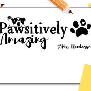 Pawsitively Amazing Self-Inking, Wood Handle or Art Block Teacher Stamp, Student Stamp, Classroom Stamp (2068)