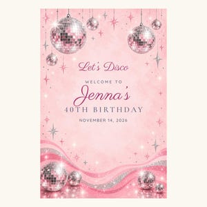 Individuelles Willkommensschild zum Geburtstag, „Let's Disco“-Schild, Geburtstagsdeko mit rosa Discokugel, druckbare digitale Datei (24x36 Zoll) Bild 2