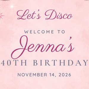Individuelles Willkommensschild zum Geburtstag, „Let's Disco“-Schild, Geburtstagsdeko mit rosa Discokugel, druckbare digitale Datei (24x36 Zoll) Bild 3