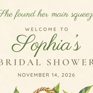 Custom Bridal Shower Welcome Sign, She Found Her Main Squeeze Lemon Sign, Lemon Basket Bridal Shower Decor, Printable 24x36 Digital File image 3
