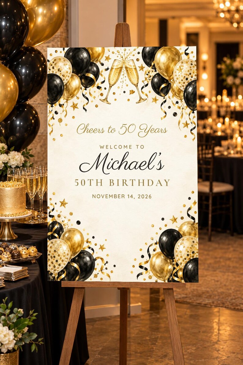 Custom Birthday Welcome Sign, Cheers to 50 Years Sign, Black and Gold Balloon Birthday Decor, Printable 24x36 Digital File image 1