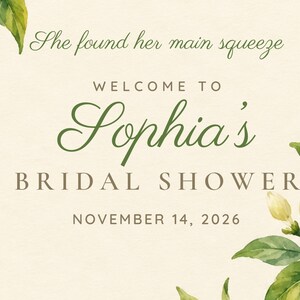 Custom Bridal Shower Welcome Sign, She Found Her Main Squeeze Lemon Sign, Lemon Branch Bridal Shower Decor, Printable 24x36 Digital File afbeelding 3