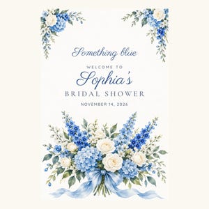 Custom Bridal Shower Welcome Sign, Something Blue Floral Sign, Blue Bouquet Bridal Shower Decor, Printable 24x36 Digital File image 2