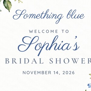 Custom Bridal Shower Welcome Sign, Something Blue Floral Sign, Blue Ribbon Bridal Shower Decor, Printable 24x36 Digital File image 3