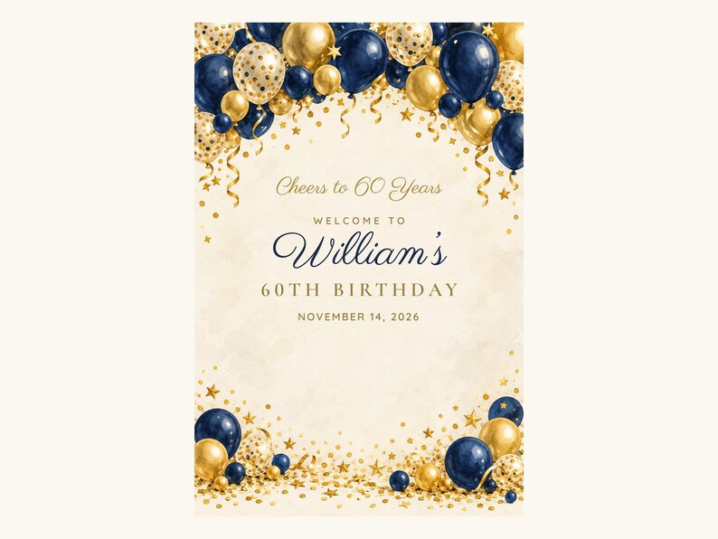 Custom Birthday Welcome Sign, Cheers to 60 Years Sign, Navy and Gold Balloon Arch Birthday Decor, Printable 24x36 Digital File image 2